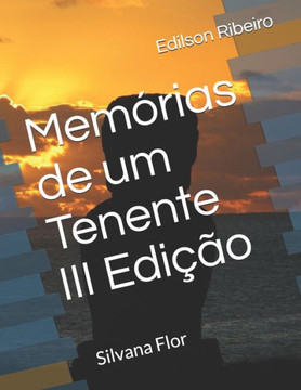 Memórias de um Tenente: III Edição