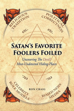 Satan'S Favorite Foolers Foiled