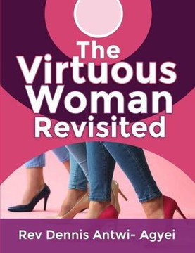 The Virtuous Woman Revisited