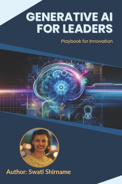 Generative AI for Leaders: Playbook for Innovation