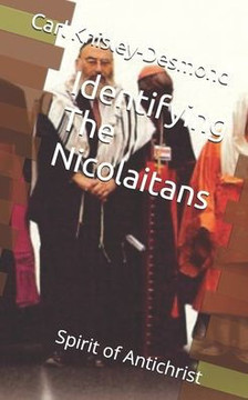Identifying The Nicolaitans: Spirit of Antichrist