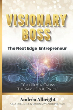 Visionary Boss: The Next Edge Entrepreneur