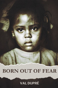 Born Out Of Fear