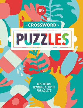 Crossword Puzzles: Best Brain Training Activity For Adults (Third Book)