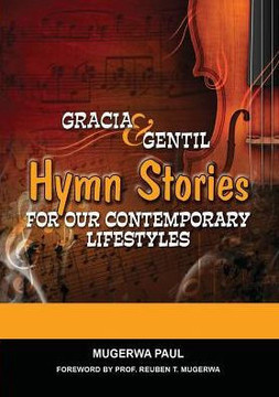Gracia and Gentil: Hymn Stories For Our Contemporary Lifestyles