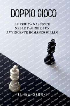 Doppio Gioco: Verità nascoste tra le pagine di un avvincente Romanzo Giallo Doppio Gioco: Verità nascoste tra le pagine di un avvincente Romanzo Giallo