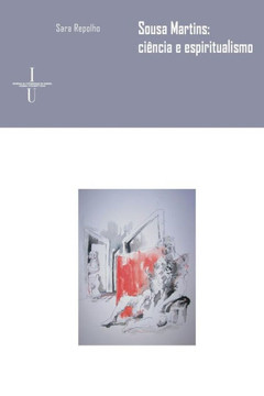 Sousa Martins: ciência e espiritualismo