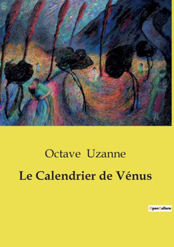 Le Calendrier de Vénus Le Calendrier de Vénus