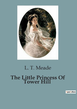 The Little Princess Of Tower Hill