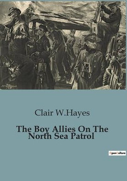 The Boy Allies On The North Sea Patrol