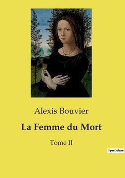La Femme du Mort: Tome II La Femme du Mort: Tome II