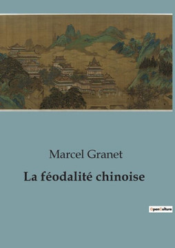 La féodalité chinoise La féodalité chinoise