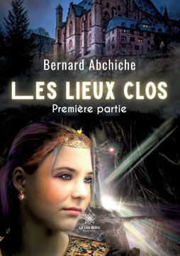 Les lieux clos: Première partie Les lieux clos: Première partie