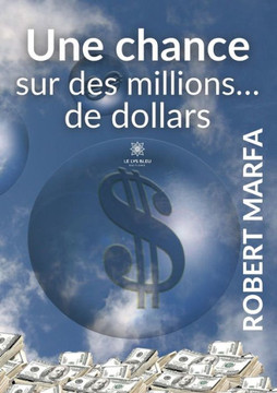 Une chance sur des millions... de dollars