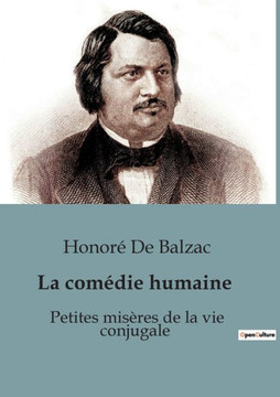 Petites misères de la vie conjugale: La comédie humaine