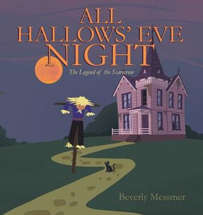 All Hallows' Eve Night: The Legend Of The Scarecrow