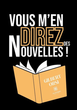 Vous m'en direz des nouvelles !