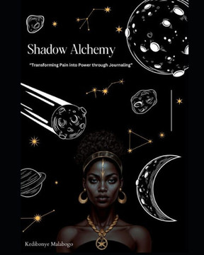 Shadow Alchemy: Transforming Pain into Power through Journaling
