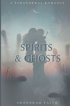 Spirits & Ghosts Spirits & Ghosts