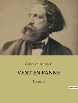 Vent En Panne: Tome II
