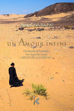 Un Amour Infini: Une séquelle de l'aventurier, tirée du dernier roman EST-CE CELA LE DESTIN ?