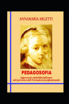 Pedagosofia: Approccio multidisciplinare nel percorso del Formatore professionale
