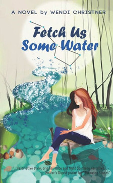 Fetch Us Some Water (Southern Skies Collection)