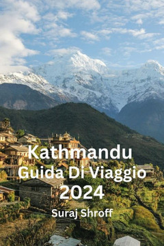 Kathmandu Guida Di Viaggio 2024