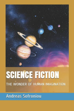 Science Fiction: The Wonder of Human Imagination