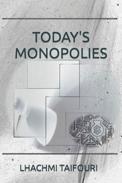 Today's Monopolies