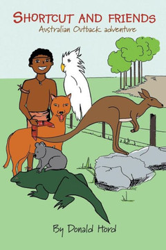Shortcut And Friends: : Australian Outback Adventure