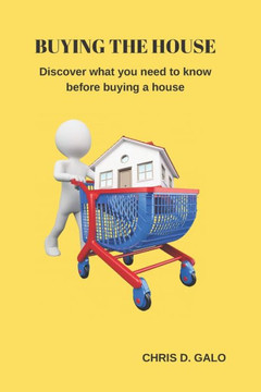 Buying the house: Discover what you need to know before buying a house