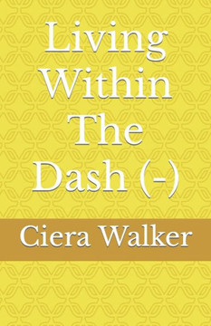 Living Within The Dash (-)