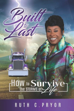 Built to Last: Surviving the Storms of Life