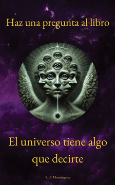 Haz una pregunta al libro: El universo tiene algo que decirte