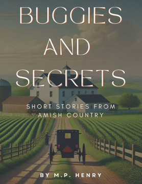 Buggies and Secrets: Short Stories from Amish Country