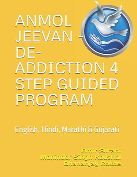 Anmol Jeevan - De-Addiction 4 Step Guided Program: ENglish, Hind, Marathi & Gujarati