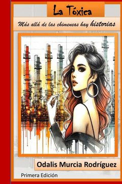 La Tóxica: Más allá de las torres hay historias