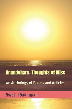 Anandoham- Thoughts of Bliss: An Anthology of Poems and Articles