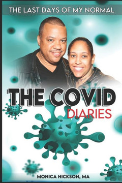 The COVID DIARIES: The Last Days of my Normal The COVID DIARIES: The Last Days of my Normal