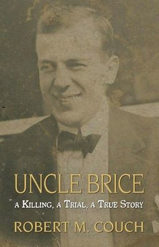 Uncle Brice: A Killing, A Trial, A True Story