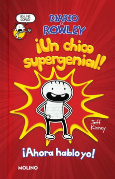 Diario De Rowley: ¡Un Chico Supergenial! / Diary Of An Awesome Friendly Kid: Row Ley Jefferson's Journal (Diario De Rowley / Rowley Jefferson's Journal) (Spanish Edition)