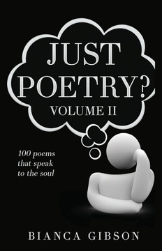 Just Poetry? Vol 11: 100 poems that speak to the soul