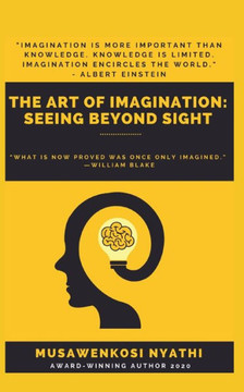 The Art of Imagination: Seeing Beyond Sight
