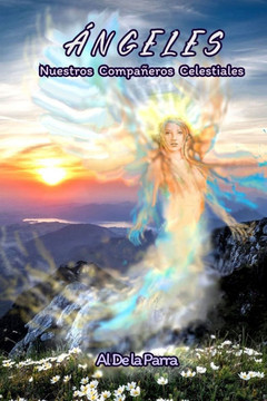 Ángeles, Nuestros Compañeros Celestiales