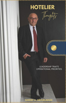 Hotelier Thoughts: Leadership Traits & Operational Priorities Hotelier Thoughts: Leadership Traits & Operational Priorities
