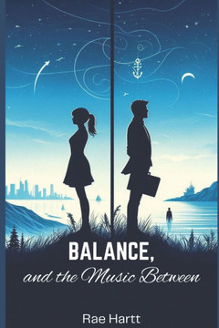 Balance, and the Music Between