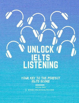 Unlock IELTS Listening: Your Key to the Perfect IELTS score