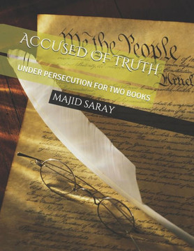 Accused of Truth: Under Persecution for Two Books