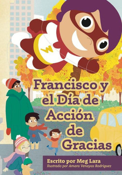Francisco Y El Dia De Accion De Gracias